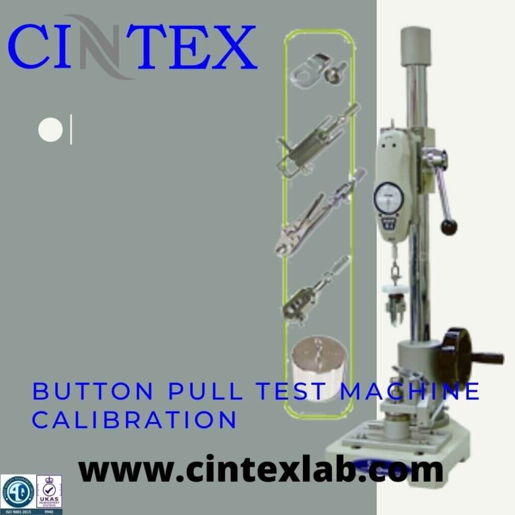 Button Pull Test Machine Calibration in Bangladesh | Cintex